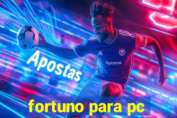 fortuno para pc